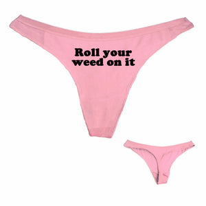 Dank Master Roll Your Weed on It Thong Women's Panties - Dank Master