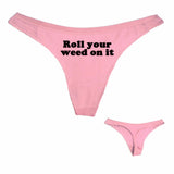 Dank Master Roll Your Weed on It Thong Women's Panties - Dank Master