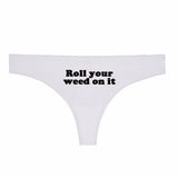 Dank Master Roll Your Weed on It Thong Women's Panties - Dank Master